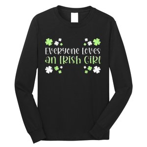 Everyone Loves an Irish Girl Long Sleeve Shirt