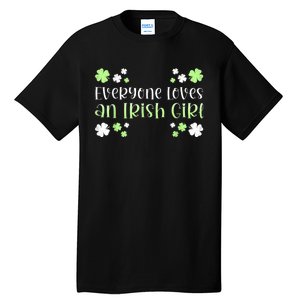 Everyone Loves an Irish Girl Tall T-Shirt