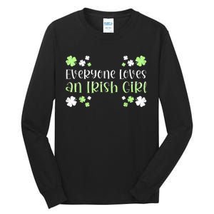 Everyone Loves an Irish Girl Tall Long Sleeve T-Shirt