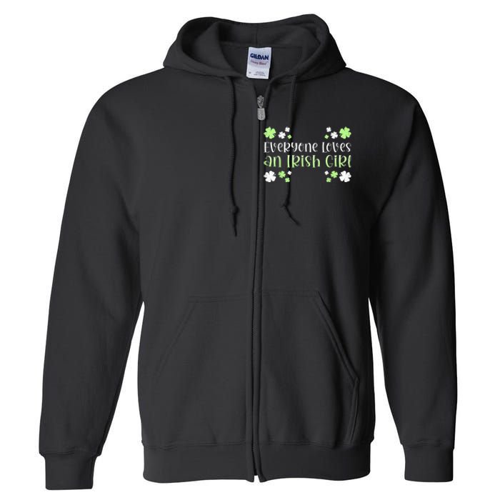 Everyone Loves an Irish Girl Full Zip Hoodie