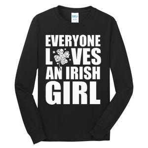 Everyone Loves an Irish Funny St Patrick's Day Tall Long Sleeve T-Shirt