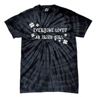 Everyone Loves An Irish Girl Tie-Dye T-Shirt