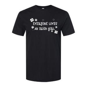 Everyone Loves An Irish Girl Softstyle CVC T-Shirt