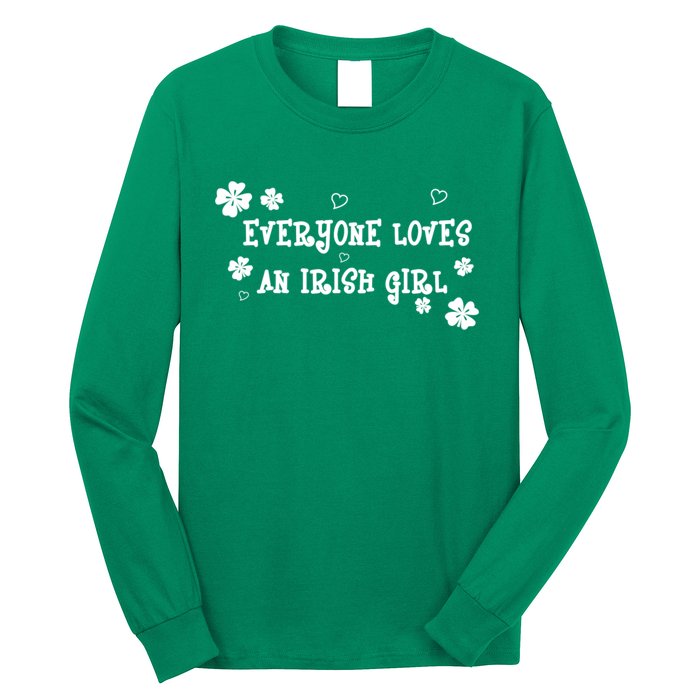 Everyone Loves An Irish Girl Long Sleeve Shirt