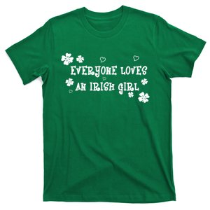 Everyone Loves An Irish Girl T-Shirt