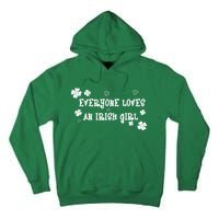 Everyone Loves An Irish Girl Tall Hoodie