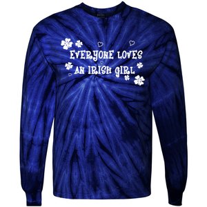 Everyone Loves An Irish Girl Tie-Dye Long Sleeve Shirt