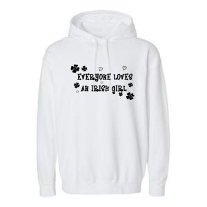 Everyone Loves An Irish Girl Garment-Dyed Fleece Hoodie