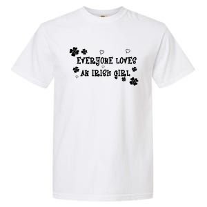 Everyone Loves An Irish Girl Garment-Dyed Heavyweight T-Shirt