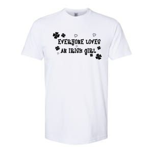 Everyone Loves An Irish Girl Softstyle CVC T-Shirt