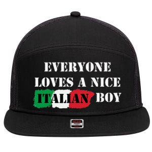 Everyone Loves A Nice Italian Boy Italy Flag Italia Italiano 7 Panel Mesh Trucker Snapback Hat