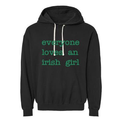 Everyone Loves An Irish Girl Garment-Dyed Fleece Hoodie