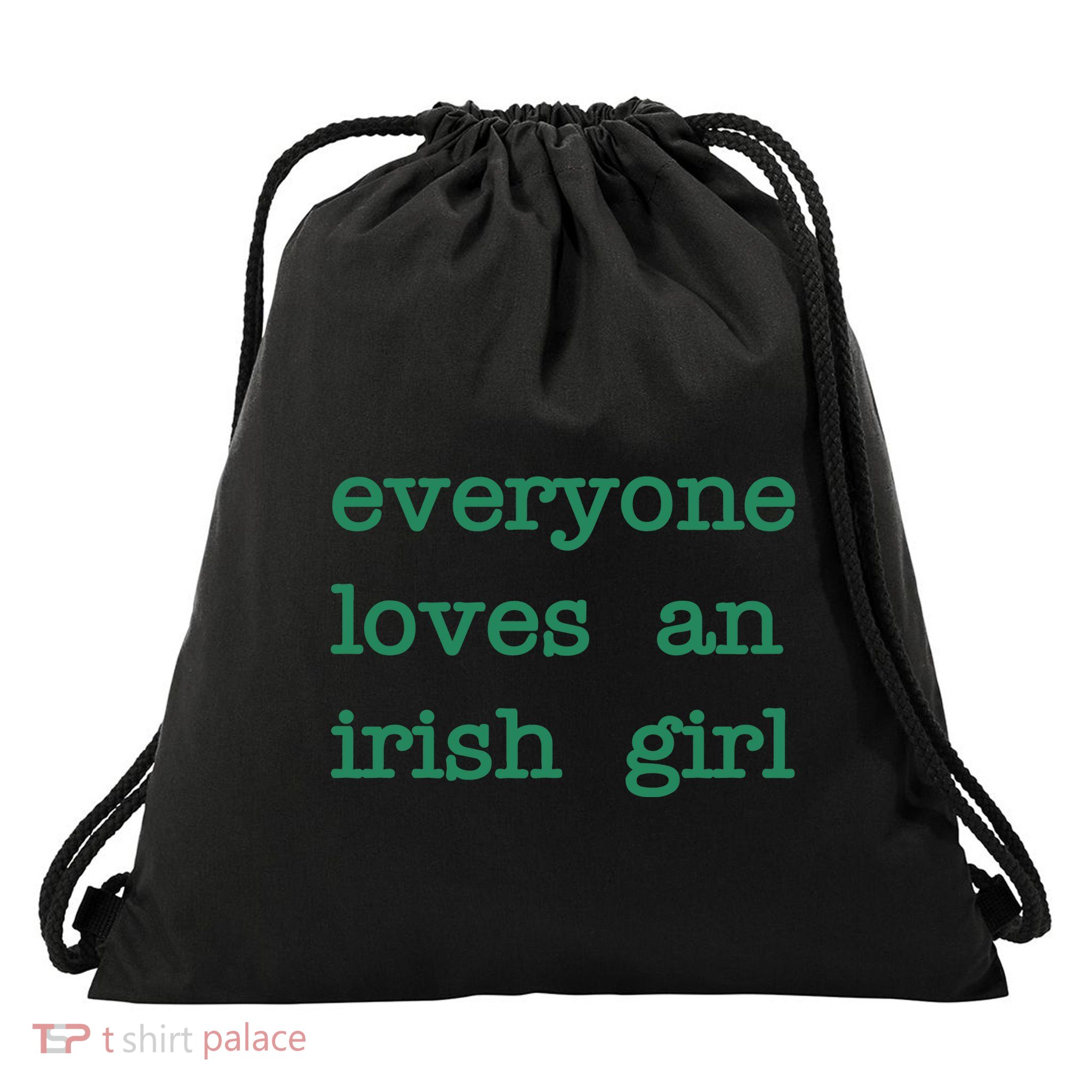 Everyone Loves An Irish Girl Drawstring Bag