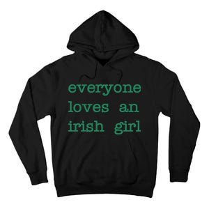 Everyone Loves An Irish Girl Tall Hoodie