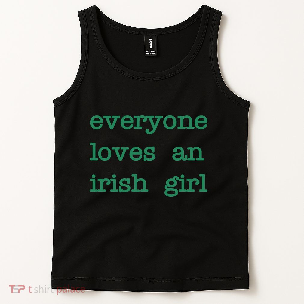 Everyone Loves An Irish Girl Tank Top