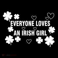 Everyone Loves An Irish Girl Shamrock Premium T-Shirt