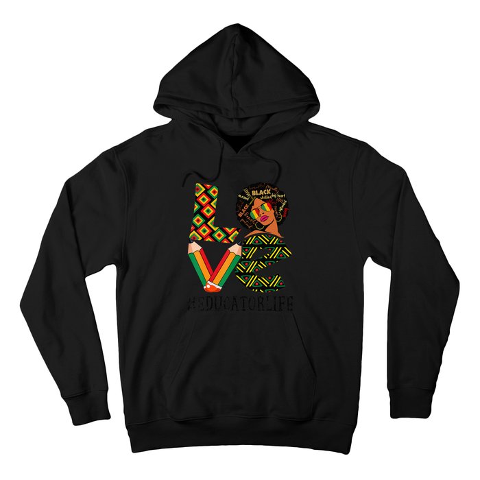 Educator Love African American  Black History Month Hoodie