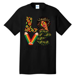 Educator Love African American  Black History Month Tall T-Shirt