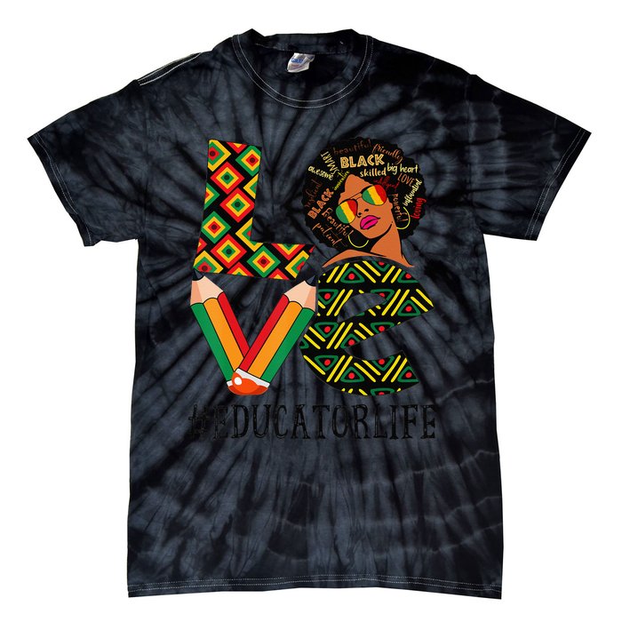 Educator Love African American  Black History Month Tie-Dye T-Shirt