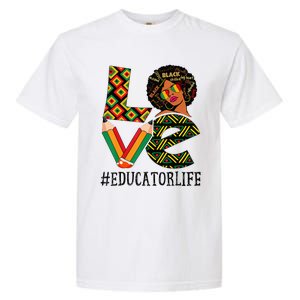 Educator Love African American  Black History Month Garment-Dyed Heavyweight T-Shirt