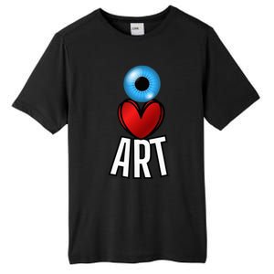 Eye Love Art With A Blue Eyeball A Heart And Word Art Tall Fusion ChromaSoft Performance T-Shirt