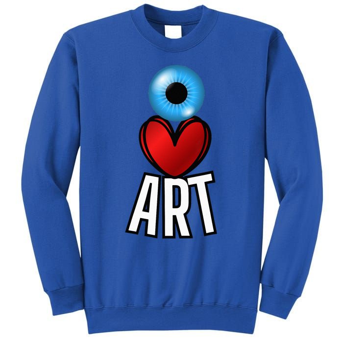 Eye Love Art With A Blue Eyeball A Heart And Word Art Sweatshirt