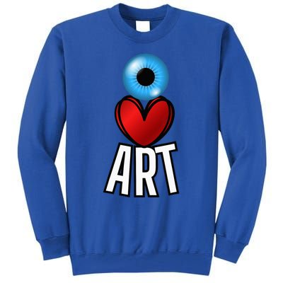 Eye Love Art With A Blue Eyeball A Heart And Word Art Tall Sweatshirt