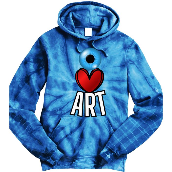 Eye Love Art With A Blue Eyeball A Heart And Word Art Tie Dye Hoodie