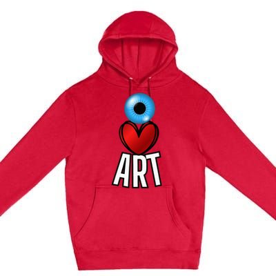 Eye Love Art With A Blue Eyeball A Heart And Word Art Premium Pullover Hoodie