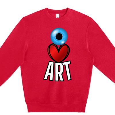 Eye Love Art With A Blue Eyeball A Heart And Word Art Premium Crewneck Sweatshirt