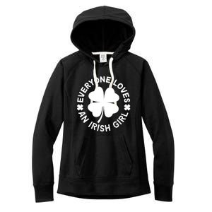 Everyone Loves An Irish Girl Green St Patricks Day Women's Fleece Hoodie