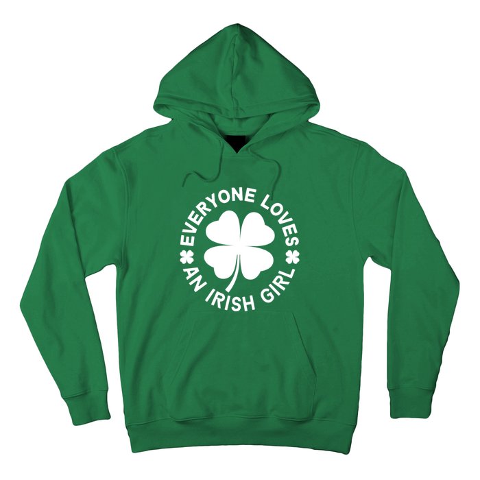 Everyone Loves An Irish Girl Green St Patricks Day Hoodie