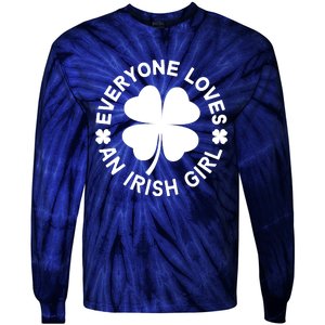 Everyone Loves An Irish Girl Green St Patricks Day Tie-Dye Long Sleeve Shirt