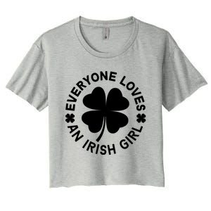 Everyone Loves An Irish Girl Green St Patricks Day Women's Crop Top Tee