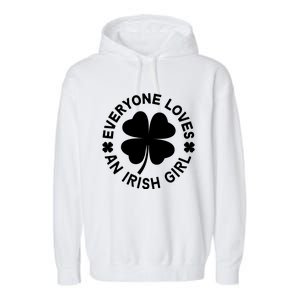 Everyone Loves An Irish Girl Green St Patricks Day Garment-Dyed Fleece Hoodie