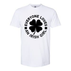 Everyone Loves An Irish Girl Green St Patricks Day Softstyle CVC T-Shirt