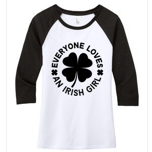 Everyone Loves An Irish Girl Green St Patricks Day Women's Tri-Blend 3/4-Sleeve Raglan Shirt