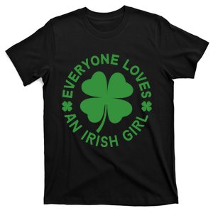 Everyone Loves An Irish Girl Green St Patricks Day T-Shirt