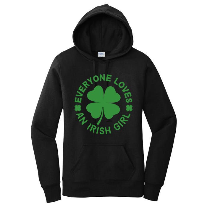 Everyone Loves An Irish Girl Green St Patricks Day Women's Pullover Hoodie