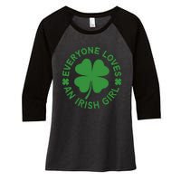 Everyone Loves An Irish Girl Green St Patricks Day Women's Tri-Blend 3/4-Sleeve Raglan Shirt