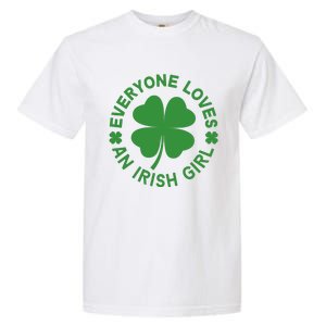 Everyone Loves An Irish Girl Green St Patricks Day Garment-Dyed Heavyweight T-Shirt