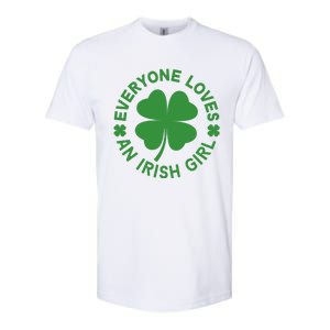 Everyone Loves An Irish Girl Green St Patricks Day Softstyle CVC T-Shirt