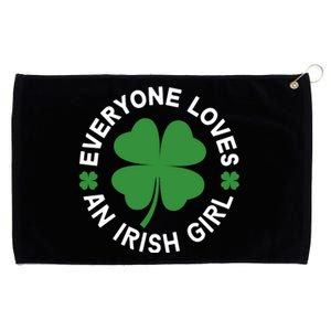 Everyone Loves An Irish Girl Green St Patricks Day Grommeted Golf Towel