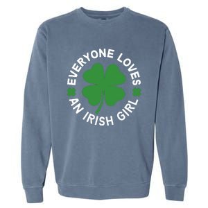 Everyone Loves An Irish Girl Green St Patricks Day Garment-Dyed Sweatshirt