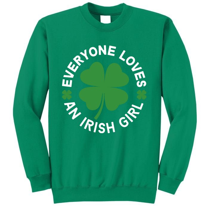 Everyone Loves An Irish Girl Green St Patricks Day Sweatshirt