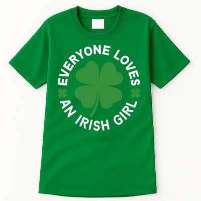 Everyone Loves An Irish Girl Green St Patricks Day Tall T-Shirt