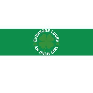 Everyone Loves An Irish Girl Green St Patricks Day Bumper Sticker