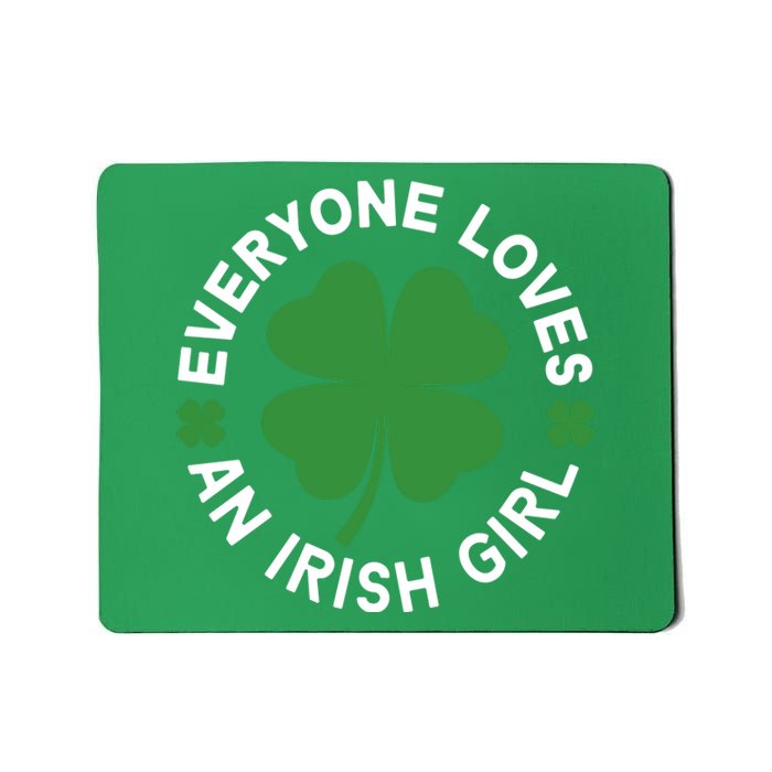 Everyone Loves An Irish Girl Green St Patricks Day Mousepad