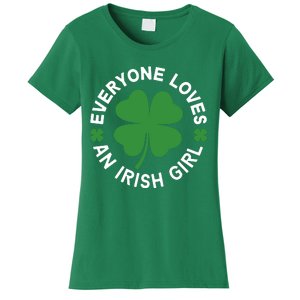 Everyone Loves An Irish Girl Green St Patricks Day Women's T-Shirt