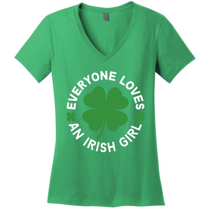 Everyone Loves An Irish Girl Green St Patricks Day Women's V-Neck T-Shirt